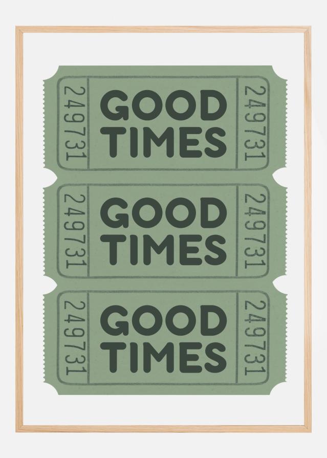 Sage Green Good Times Tickets Постер