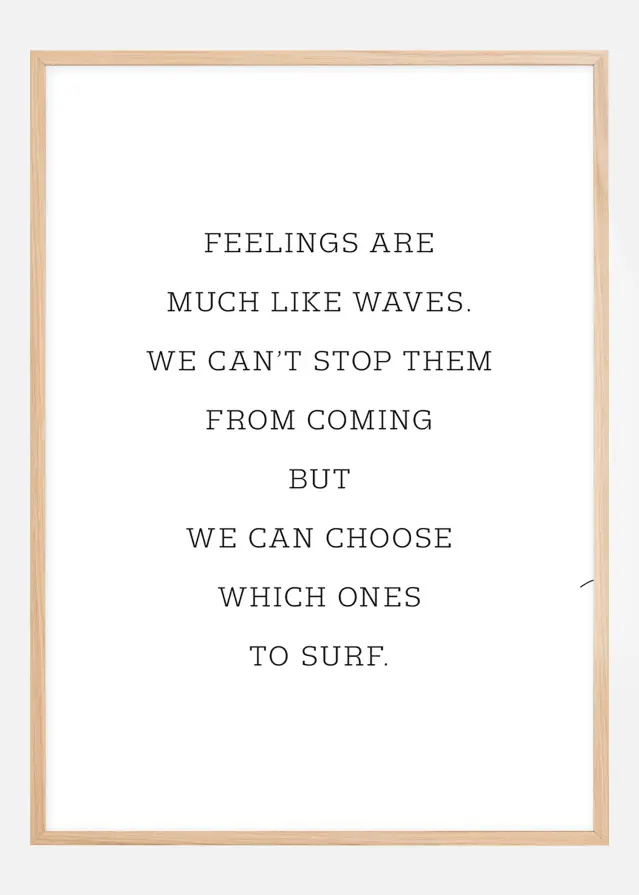 Feelings are much like waves Постер