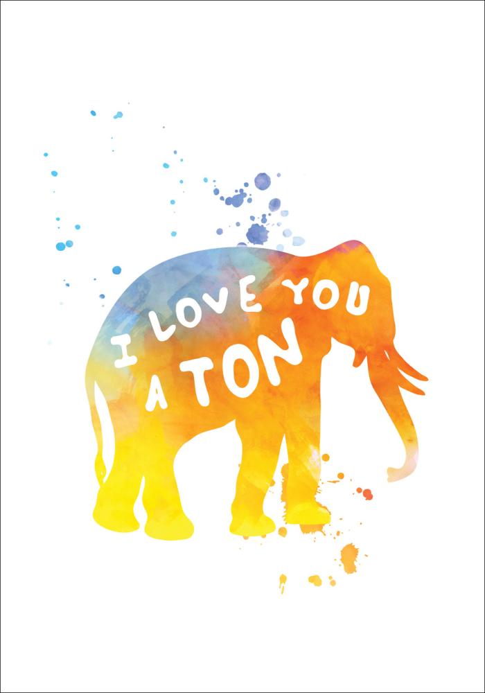 I love you a TON Постер